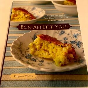 Bon Appétit, Y'all Cookbook by Virginia Willis Hardcover With Dust Cover